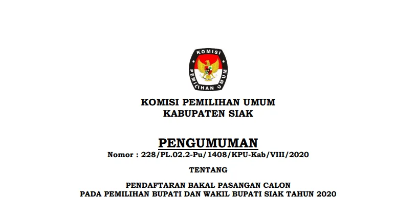 Pengumuman Pendaftaran Bakal Calon Bupati dan Wakil Bupati Siak Pada Pilkada 2020